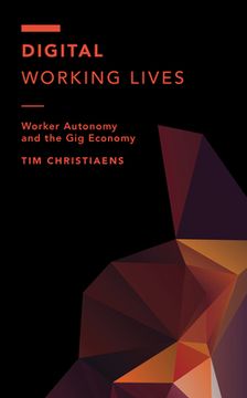 portada Digital Working Lives: Worker Autonomy and the Gig Economy (en Inglés)