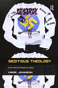 portada Seditious Theology: Punk and the Ministry of Jesus (in English)