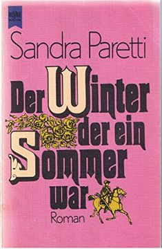 portada Der Winter, der ein Sommer War. Roman.