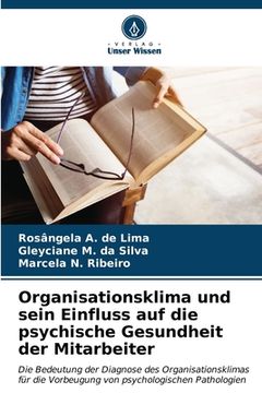 portada Organisationsklima und sein Einfluss auf die psychische Gesundheit der Mitarbeiter (en Alemán)