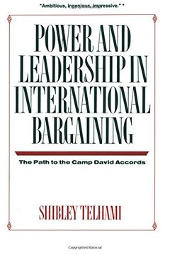 portada Power and Leadership in International Bargaining the Park to the Camp David Accord (en Inglés)