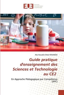 portada Guide pratique d'enseignement des Sciences et Technologie au CE2 (en Francés)
