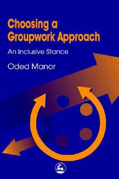 portada Choosing a Groupwork Approach (en Inglés)