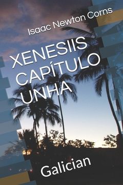 portada Xenesiis Capítulo Unha: Galician (in Galego)