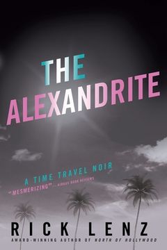 portada The Alexandrite: A Time Travel Noir (en Inglés)
