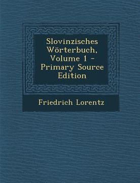 portada Slovinzisches Worterbuch, Volume 1 (en Alemán)