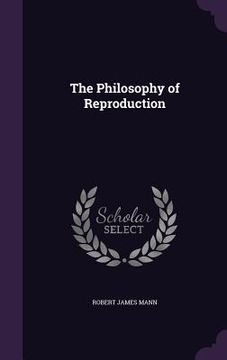 portada The Philosophy of Reproduction