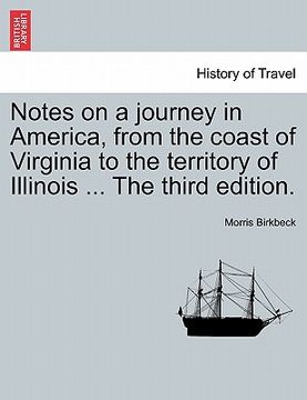 portada notes on a journey in america, from the coast of virginia to the territory of illinois ... the fifth edition.