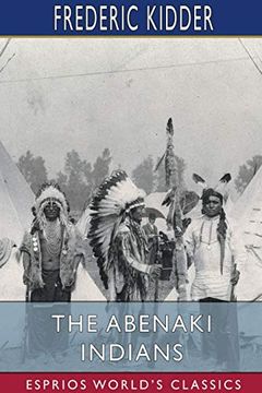 portada The Abenaki Indians (Esprios Classics) (en Inglés)