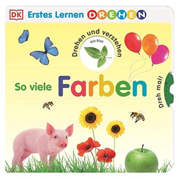 portada Erstes Lernen Drehen. So Viele Farben: Pappbilderbuch mit Gucklöchern und Drehscheiben ab 2 Jahren (in German)