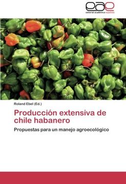 portada Produccion Extensiva de Chile Habanero (in Spanish)