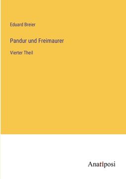 portada Pandur und Freimaurer: Vierter Theil (in German)