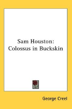 portada sam houston: colossus in buckskin (in English)