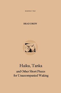 portada Haiku, Tanka and Other Short Pieces for Unaccompanied Waking (en Inglés)