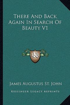 portada there and back again in search of beauty v1 (en Inglés)