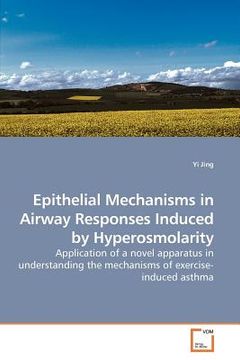 portada epithelial mechanisms in airway responses induced by hyperosmolarity (en Inglés)