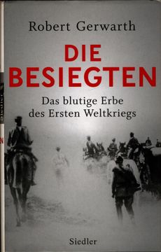 portada Die Besiegten das Blutige Erbe des Ersten Weltkriegs (in German)