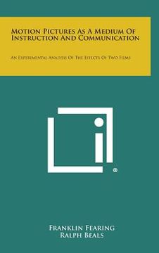 portada Motion Pictures as a Medium of Instruction and Communication: An Experimental Analysis of the Effects of Two Films (in English)