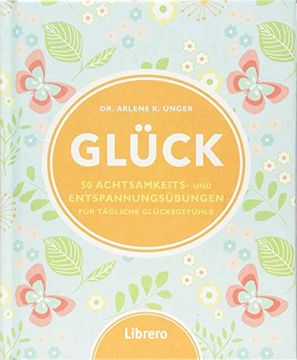 portada Glück: 50 Achtsamkeits- und Entspannungsübungen (in German)