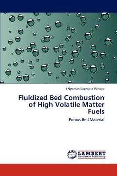portada fluidized bed combustion of high volatile matter fuels (en Inglés)