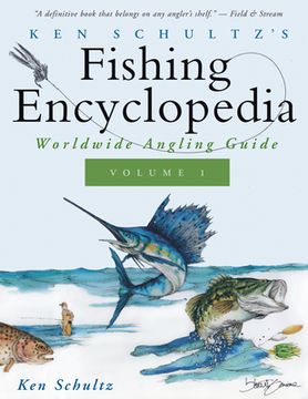 portada Ken Schultz's Fishing Encyclopedia Volume 1: Worldwide Angling Guide (in English)