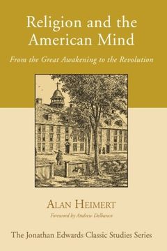 portada Religion and the American Mind: From the Great Awakening to the Revolution (Jonathan Edwards Classic Studies) (en Inglés)