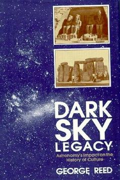 portada dark sky legacy: astronomy's impact on the history of culture (en Inglés)