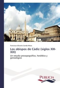 Los Obispos de Cadiz (Siglos XIII-XIX)