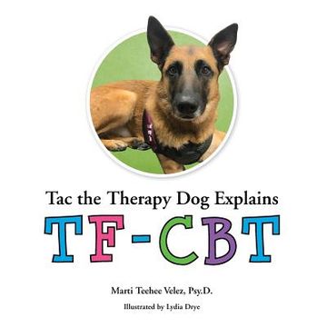 portada Tac the Therapy Dog Explains TF-CBT (en Inglés)