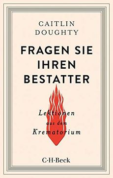portada Fragen sie Ihren Bestatter: Lektionen aus dem Krematorium (in German)
