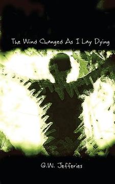 portada The Wind Changed As I Lay Dying (en Inglés)