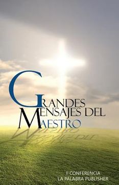 portada Grandes Mensajes del Maestro: II Conferencia La Palabra Publisher