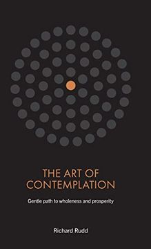 portada The art of Contemplation: Gentle Path to Wholeness and Prosperity (in English)