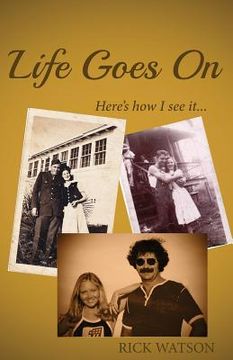 portada Life Goes on: Here's How I See It (en Inglés)