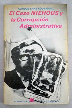 Libro El caso Niehous y la corrupción administrativa, Lanz ...