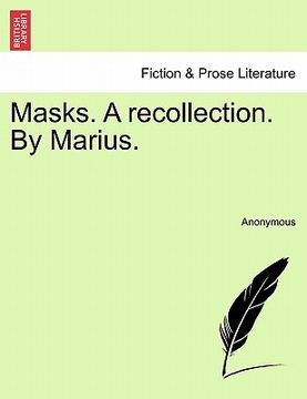 portada masks. a recollection. by marius. (in English)