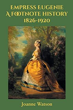 portada Empress Eugenie: A Footnote History (en Inglés)