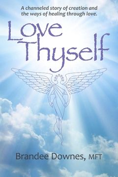 portada Love Thyself: Oneness, Victory of Self, Exceptional Love.