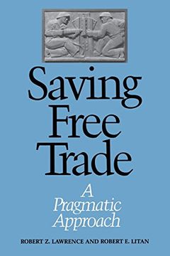 portada Saving Free Trade: A Pragmatic Approach
