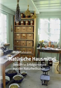 portada Natürliche Hausmittel: Bewährte Erfolgsrezepte aus der Naturheilkunde (in German)