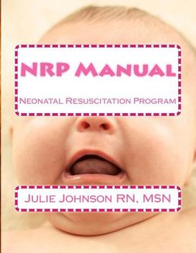 portada NRP Manual: Neonatal Resuscitation Program (en Inglés)