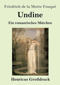 portada Undine (Großdruck): Ein romantisches Märchen