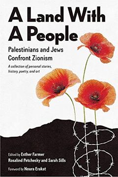 portada A Land With a People: Palestinians and Jews Confront Zionism 