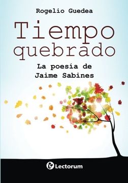 portada Tiempo quebrado: La poesia de Jaime Sabines (Spanish Edition)