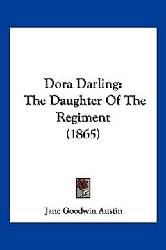 portada dora darling: the daughter of the regiment (1865) (in English)