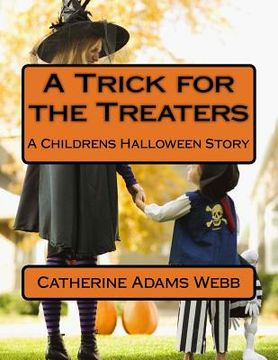 portada A Trick for the Treaters: A Childrens Halloween Story (en Inglés)