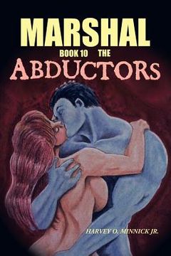 portada Marshal Book 10: The Abductors (en Inglés)