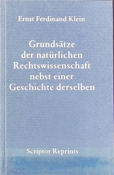 portada Grundsätze der Natürlichen Rechtswissenschaft Nebst Einer Geschichte Derselben. Scriptor Reprints. (in German)