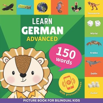 portada Learn german - 150 words with pronunciations - Advanced: Picture book for bilingual kids