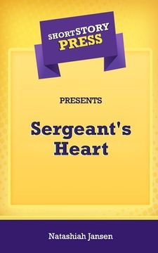 portada Short Story Press Presents Sergeant's Heart (en Inglés)